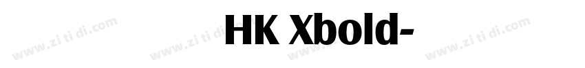 蒙納纖蘭體 HK Xbold字体转换
